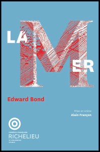 Aff_La_mer_Edward_Bond_Francon_Comedie_francaise_©Christophe_raynaud_de_Lage_@loeildoliv.jpg