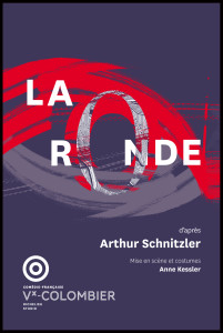 Aff_La_Ronde_Anne_Kessler_comedie_francaise_@loeildoliv