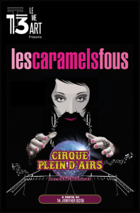 Aff_Les-Caramels-Fous-500x760_theatre_13_art_@loeildoliv