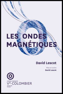  Aff-lesondesmagnetiques_comedie-francaise_1718-1_@loeildoliv