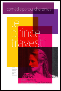 affiche-leprincetravesti_beaunesne_@loeildoliv