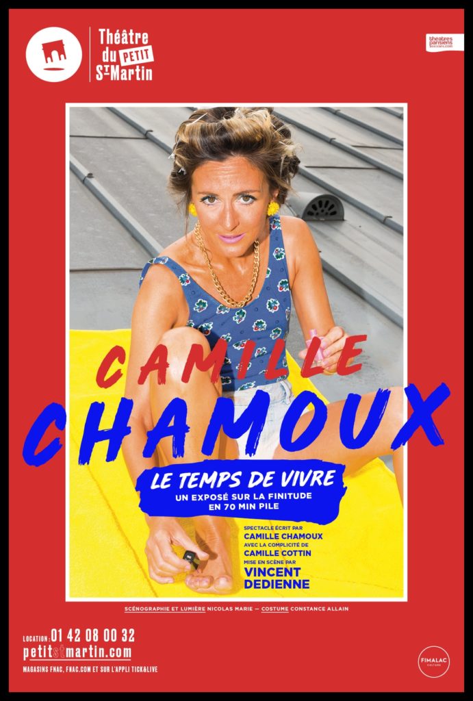 Le temps de Vivre de et avec Camille Chamoux. Mise en scène de Vincent Dedienne. Petit-Saint-Martin. 