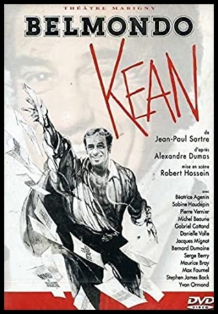 Kean d'après Alexandre Dumas, mise en scène de Robert Hossein, avec Jean-Paul Belmondo