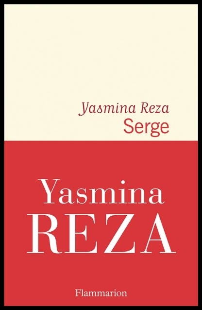 Serge de Yasmina Reza Editions Flammarion