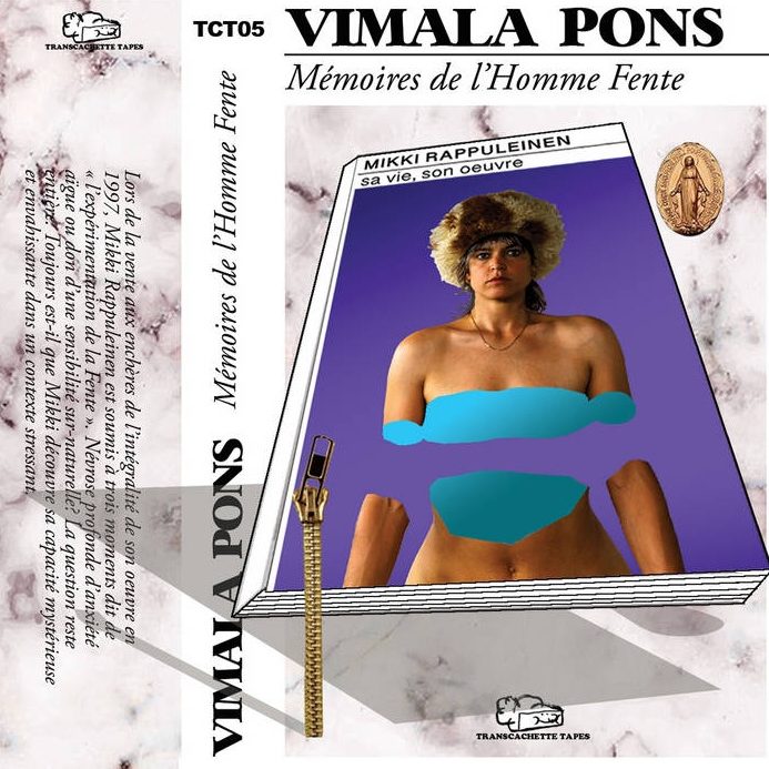Mémoires de l' Homme Fente de Vimala Pons. trans cachette Tapes © DR
