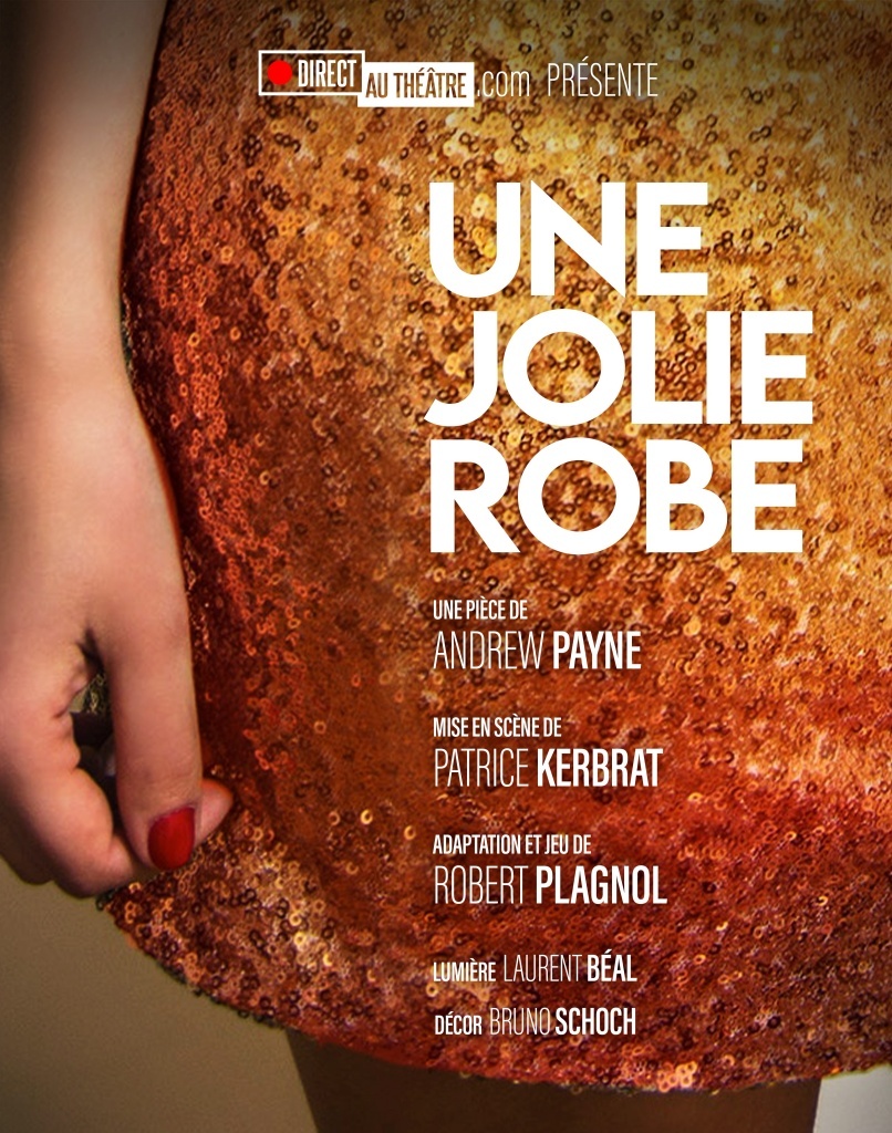 Affiche d'une Jolie Robe d'André Payne, Mise en scène de Patrice Kerbrat