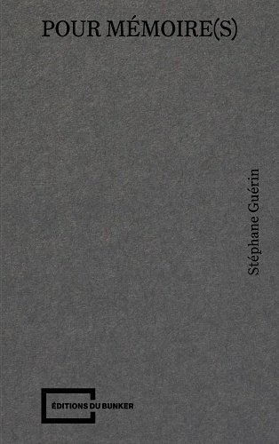 Stéphane Guérin - Pour mémoire(s)